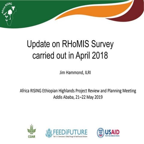 Update on RHoMIS Survey carried out in April 2018