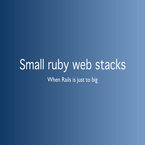 Small Ruby Webstack | PDF | Programming Languages | Computing