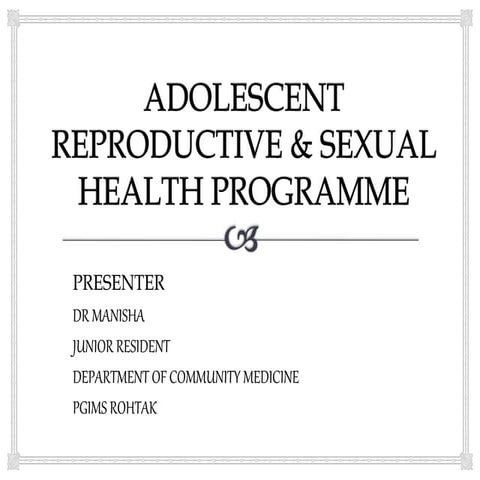 Adolescent Reproductive and Sexual Health (ARSH) | PPTX