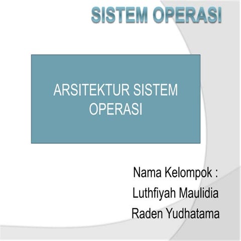 Arsitektur Sistem Operasi
