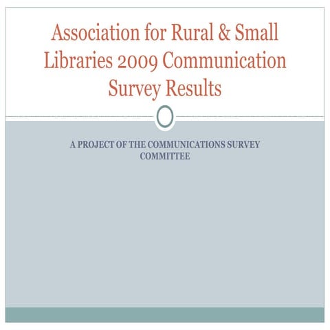 Arsl Survey Association For Rural & Small Libraries 2009 Communication