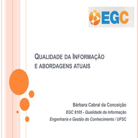 Problemas de Qualidade da Informação e Abordagens Atuais