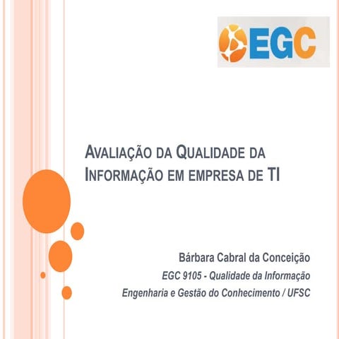 Avaliação da Qualidade da Informação em empresa de TI