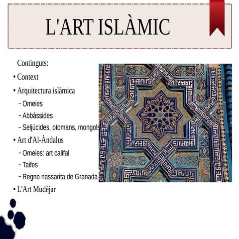 Tema 3 - L'Art Islàmic i Mudèjar