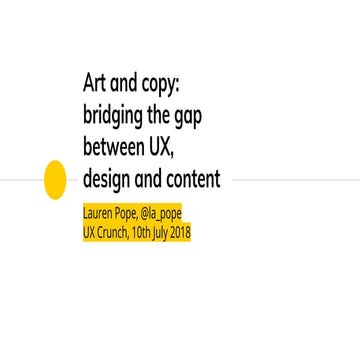 Art and copy: bridging the gap between UX, design and content | UX Crunch
