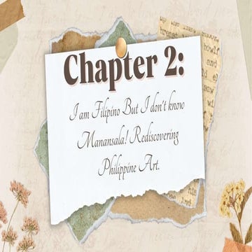Chapter 2 I AM A FILIPINO BUT I DON'T KNOW MANANSALA.pptx