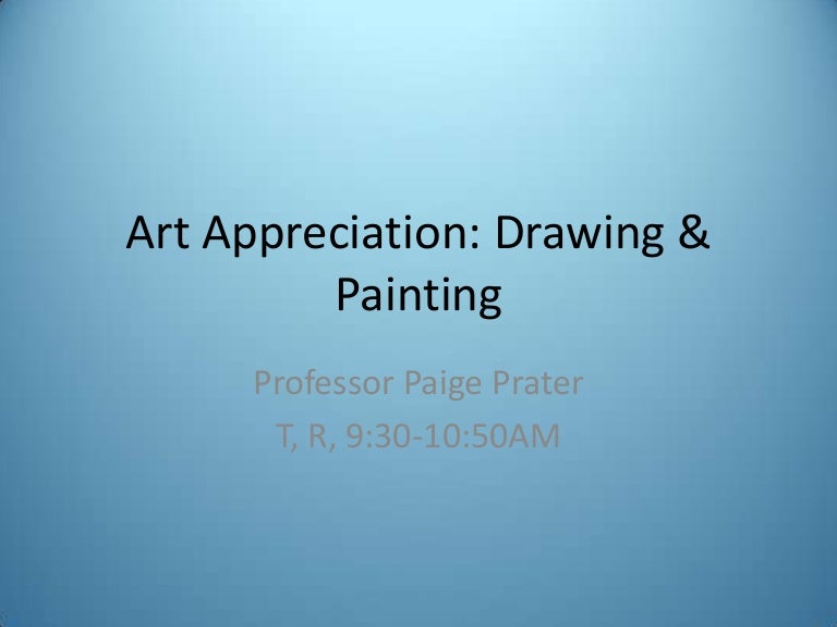 Art Appreciation Drawing & Painting UPDATED