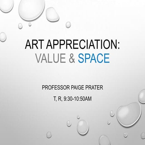 Art Appreciation, Elements of Art: Value & Space
