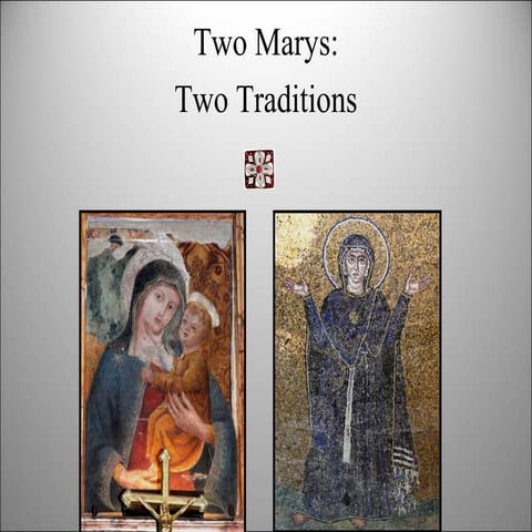 Two Marys: Two Traditions