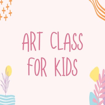 Comprehensive Art Class for Kids: Exploring Creativity and Materials | PDF