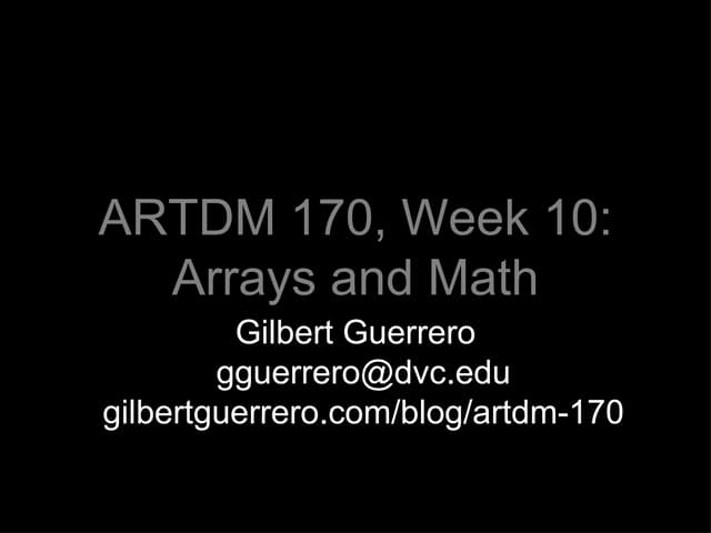 Artdm170 Week10 Arrays Math