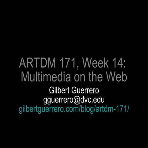 A R T D M171  Week14  Multimedia