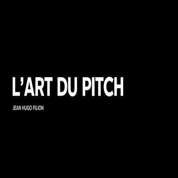 L'Art du pitch