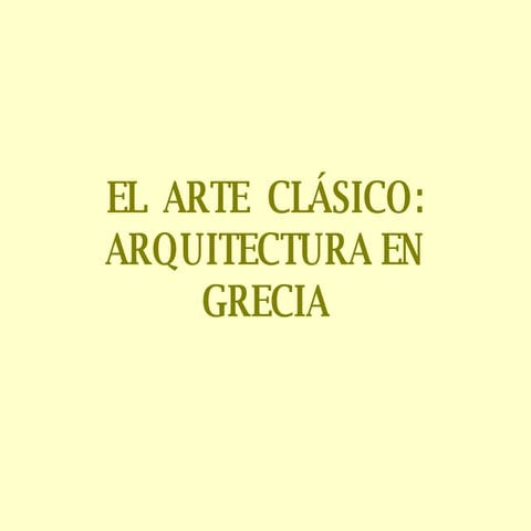 Arte CláSico. Arquitectura En Grecia