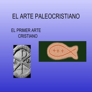 Arte Paleocristiano