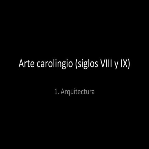Arte carolingio (siglos viii y ix)