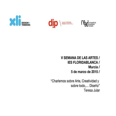 Arte, Creatividad y, sobre todo... Diseño