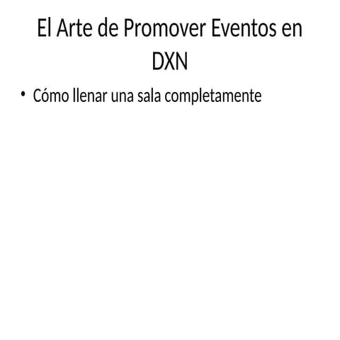 Arte_de_Promover_Eventos_DXN. Como promover eventos y ser expertos y ...