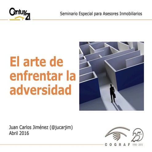 El arte de superar exitosamente la adversidad