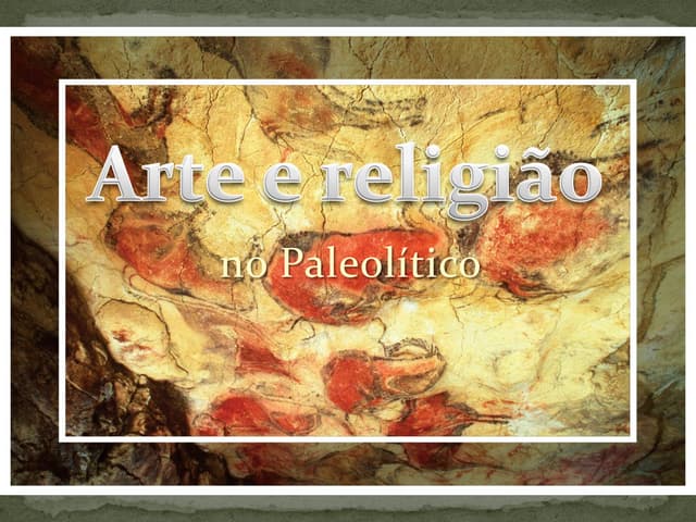 Arte e religião no Paleolítico