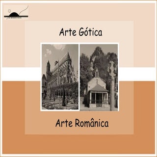 Arte Gótica e Arte Românica   