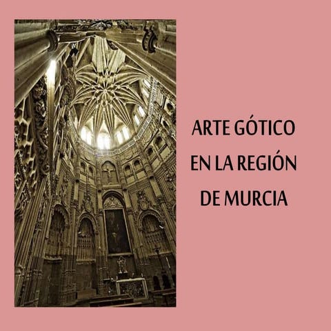 Arte gótico en la región de murcia