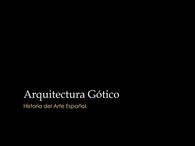 Arte gótico historia del arte español 