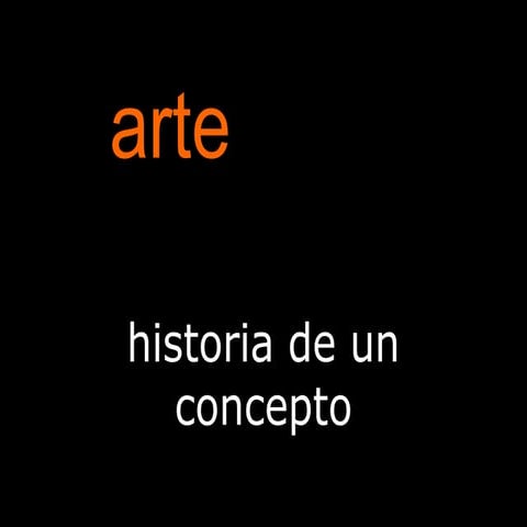 Arte historia de un concepto