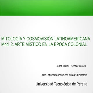 Arte Latinoamericano enfasis Colomb...