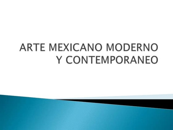 Arte mexicano contemporaneo y moderno 2 | PPTX