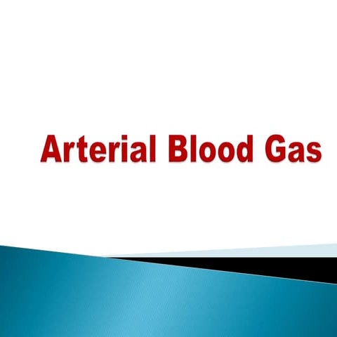 ARTERIAL BLOOD GAS