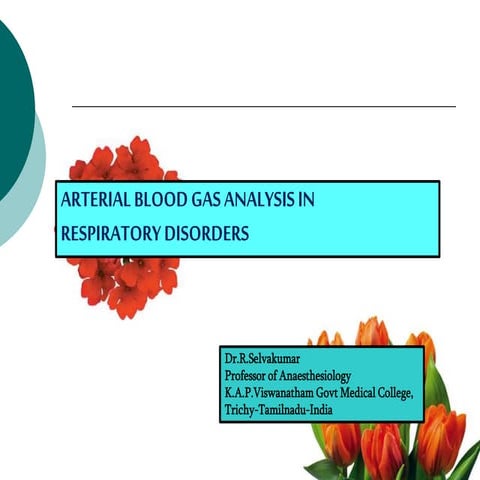 Arterial blood gas analysis in respiratory disorders | PPTX