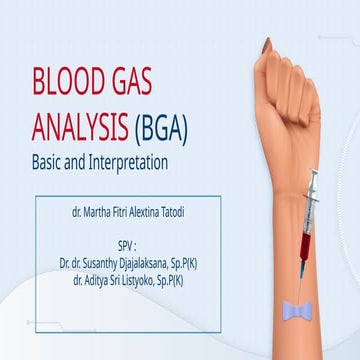 Arterial Blood Gasometry (ABG) - dr. Martha Fitri Alextina Tatodi- 2380703000...