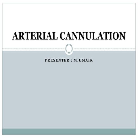 ARTERIAL CANNULATION.pptx