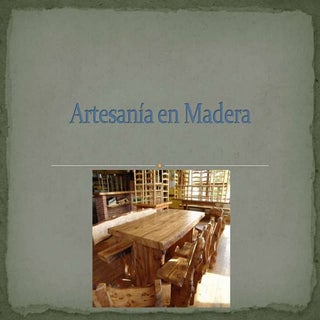 Artesanía en madera