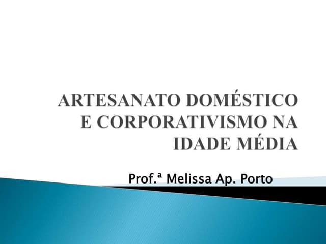 Artesanato e corporatismo na Idade ...