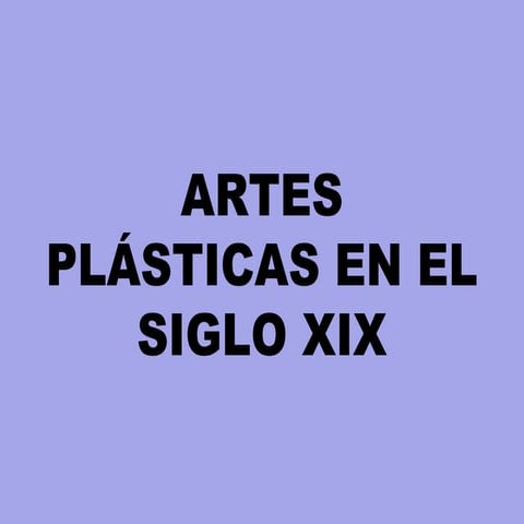 Artes plásticas en el siglo XIX