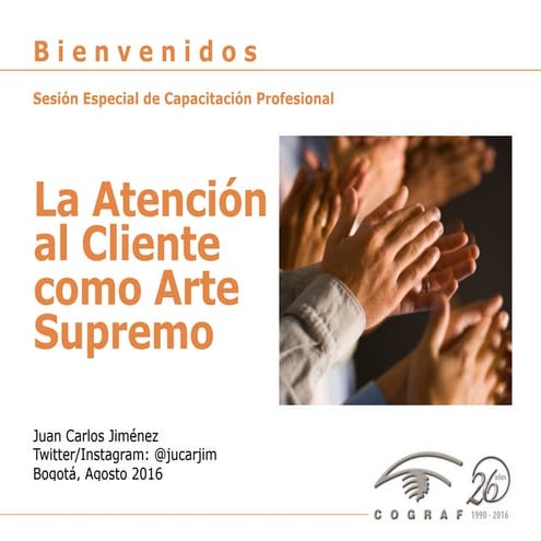 La atención al cliente como "arte supremo"
