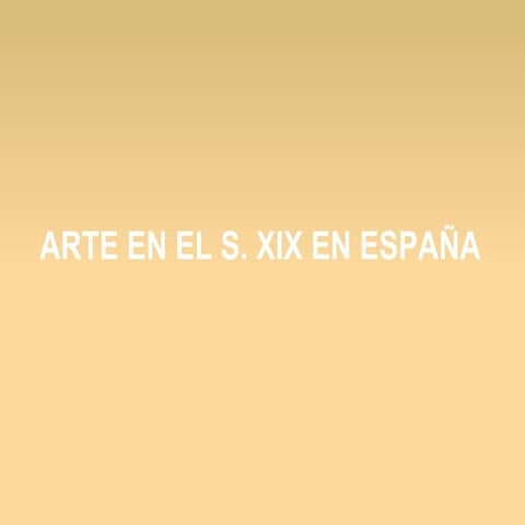 Arte en el s. XIX en España.