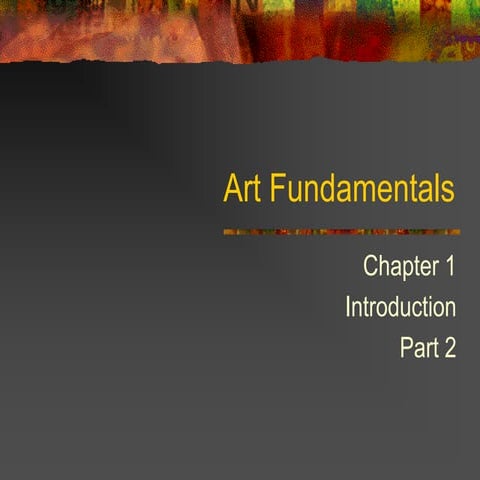 Art fundamentals ch01 introduction part 2   14-10-2017
