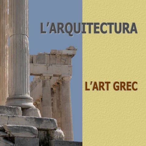 ART GREC: ARQUITECTURA