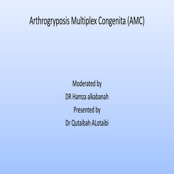 Comprehensive Overview of Arthrogryposis Multiplex Congenita (AMC ...