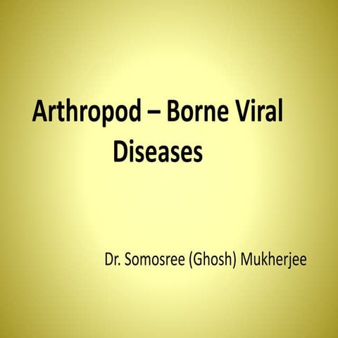 Arthropod – borne viral diseases