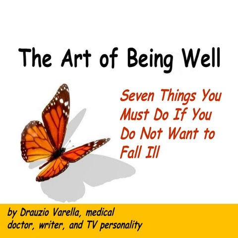 The art of being well