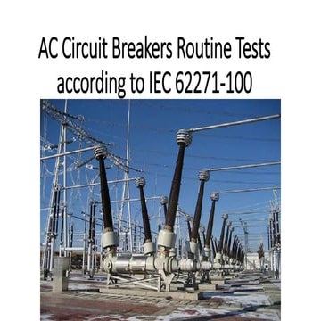 AC Circuit Breakers Routine Tests according to IEC 62271-100