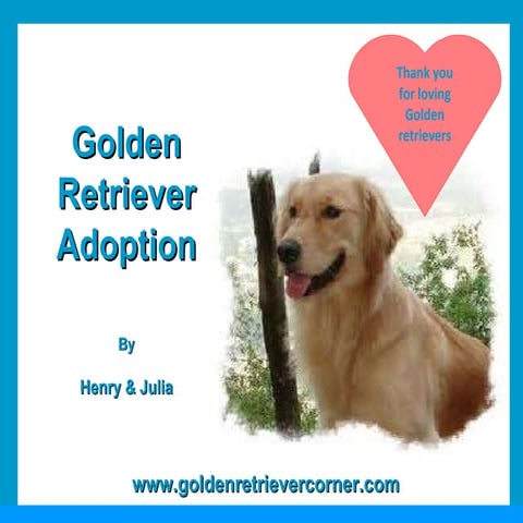My presentation on Golden Retrievers!!! | PPTX
