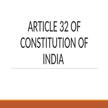 ARTICLE 32 OF CONSTITUTION OF INDIA - Copy.pptx