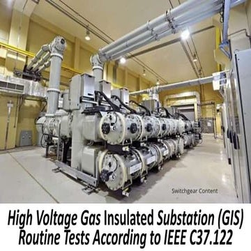 High Voltage Gas Insulated Substation (GIS) Routine Tests According to IEEE C...