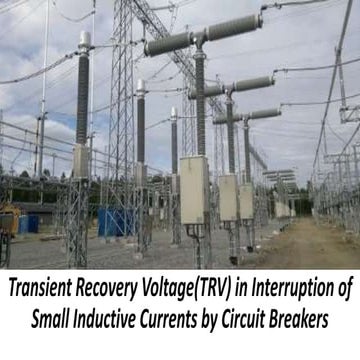 Transient Recovery Voltage(TRV) in Interruption of Small Inductive Currents b...