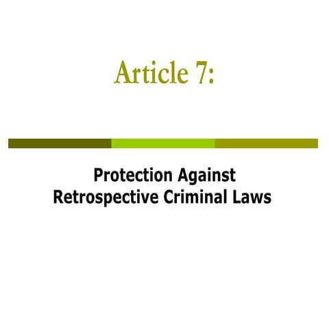 Article 7  prohibition of retrospective criminal law